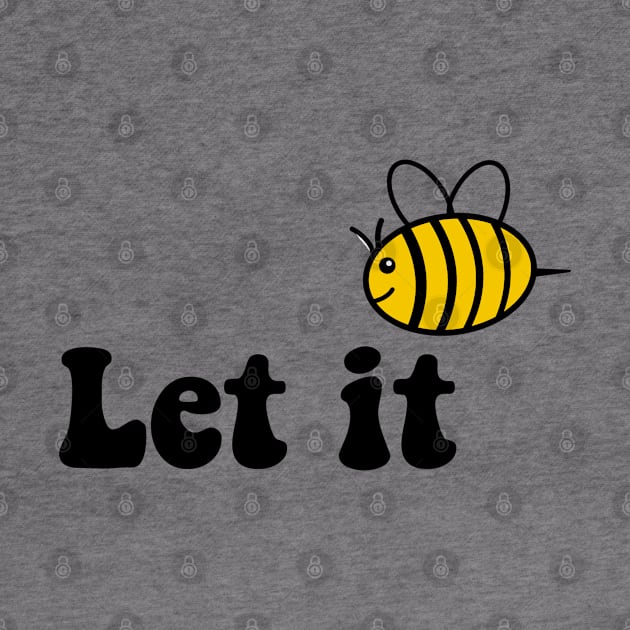 let it bee by zaiynabhw